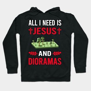 I Need Jesus And Diorama Dioramas Hoodie